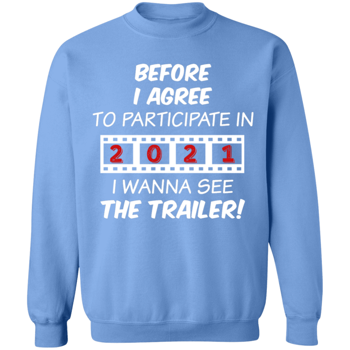 Before I Agree to Participate Sweatshirt