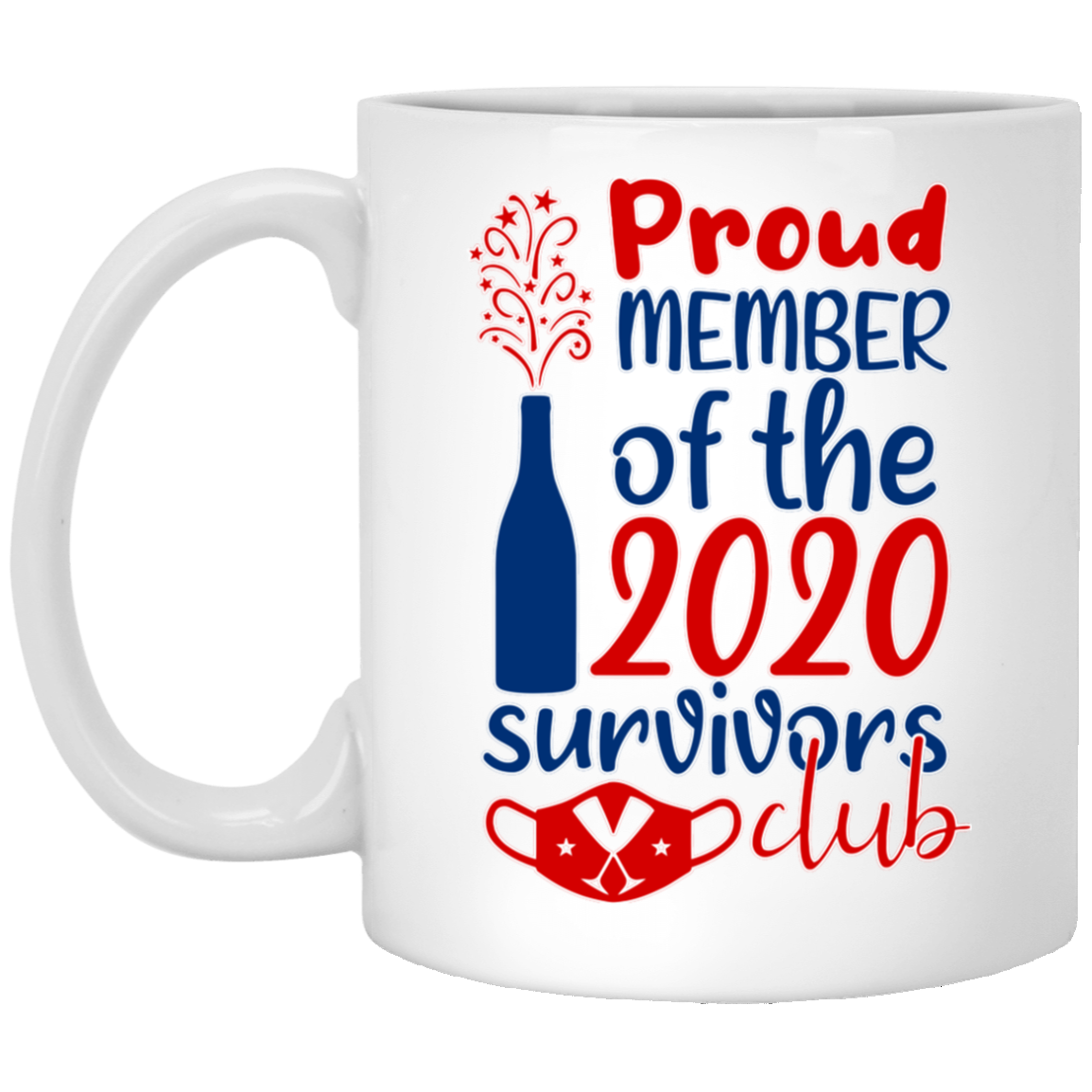 Proud Member of the 2020 Survivors Club Mug