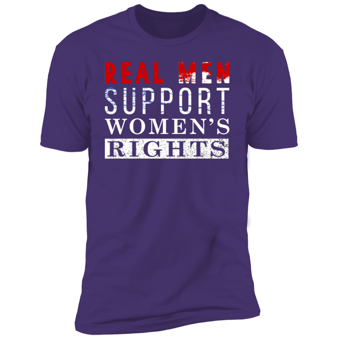 Real Men Support Women's Rights T-shirt
