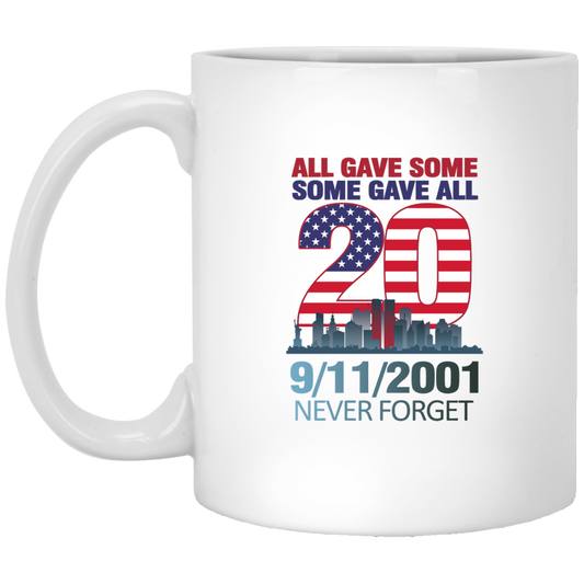 All Gave Some Some Gave All Mug