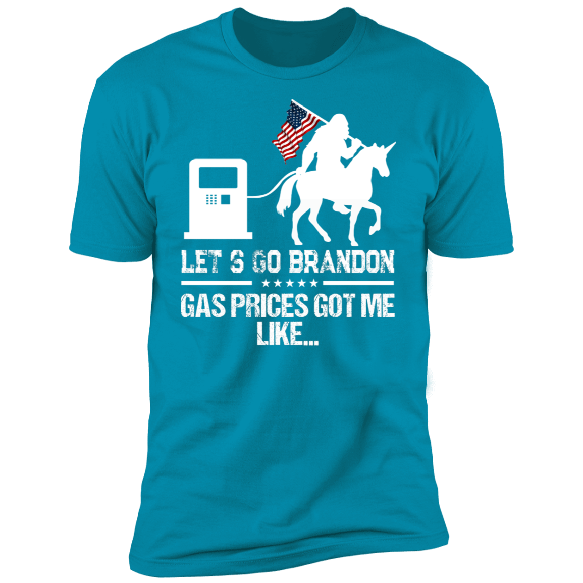 Let's Go Brandon Gas Prices Got Me T-shirt