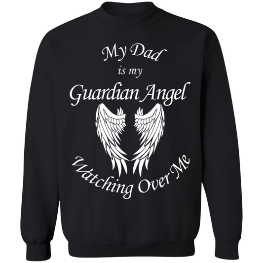 Dad is my Guardian Angel Watching Over Me Sweatshirt