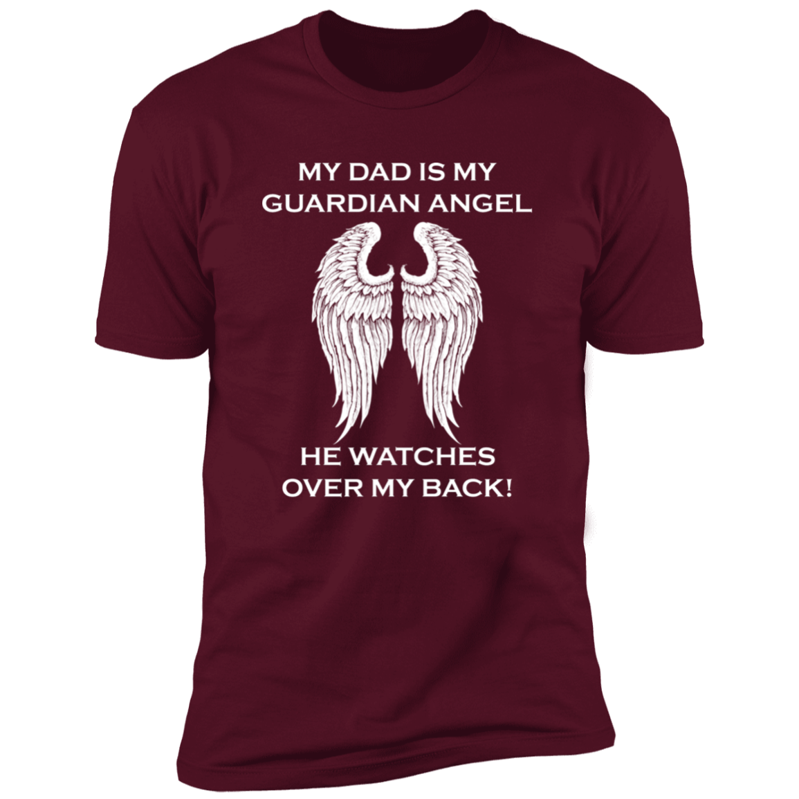 My Dad Is My Guardian Angel T-Shirt