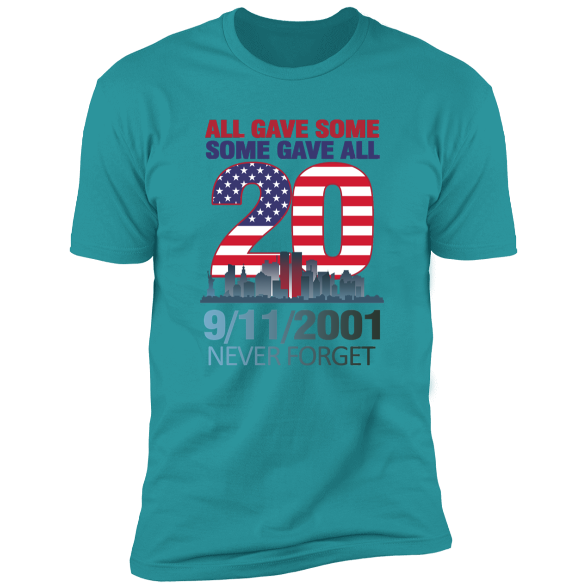 All Gave Some Some Gave All T-Shirt