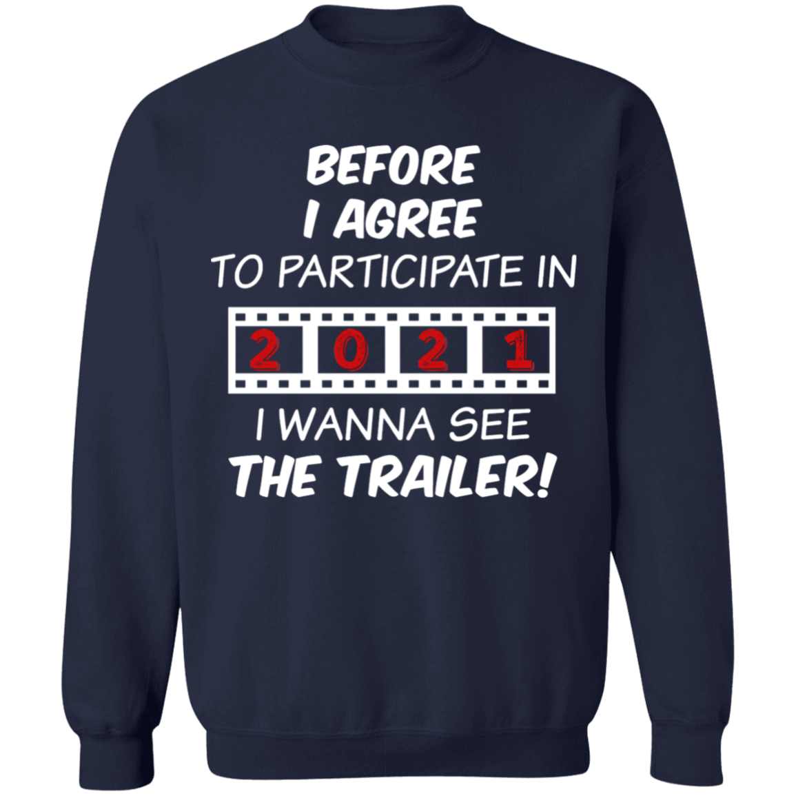 Before I Agree to Participate Sweatshirt