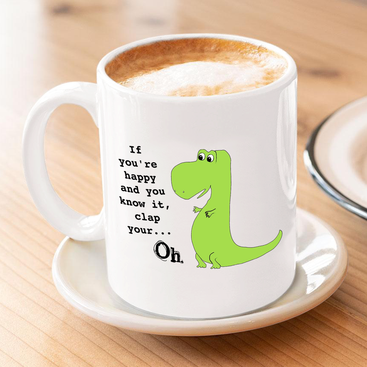 If You're Happy And You Know it Clap Your Hands Dinosaur Mug