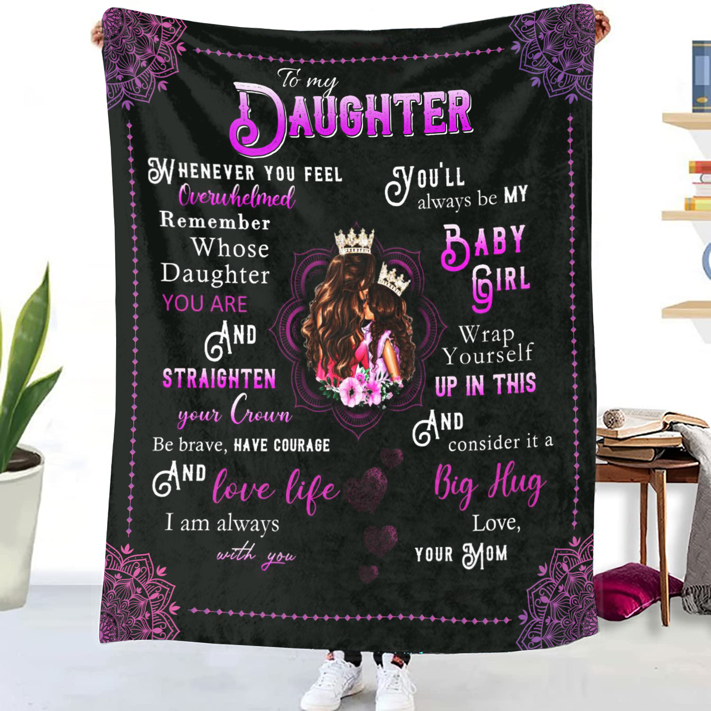 To My Daughter - You'll Always Be Premium Mink Sherpa Blanket