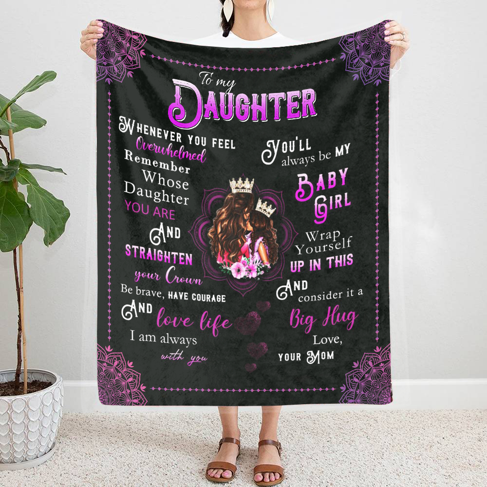 To My Daughter - You'll Always Be Premium Mink Sherpa Blanket