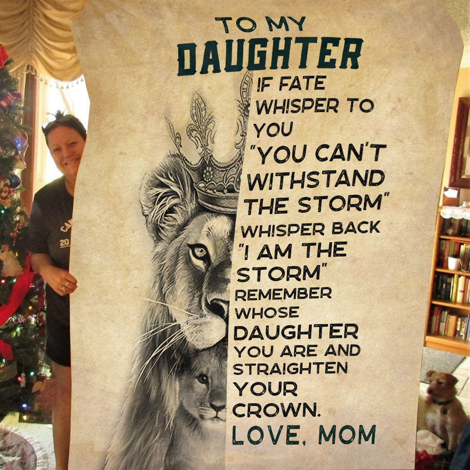 To My Daughter - I Am The Storm Premium Mink Sherpa Blanket 50x60