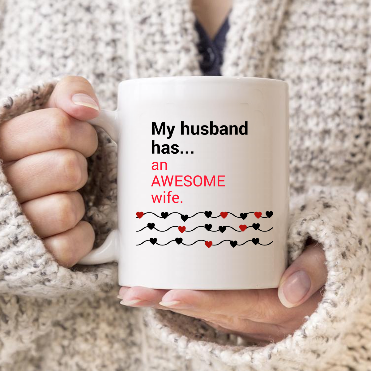 My Husband has an Awesome Wife Mug