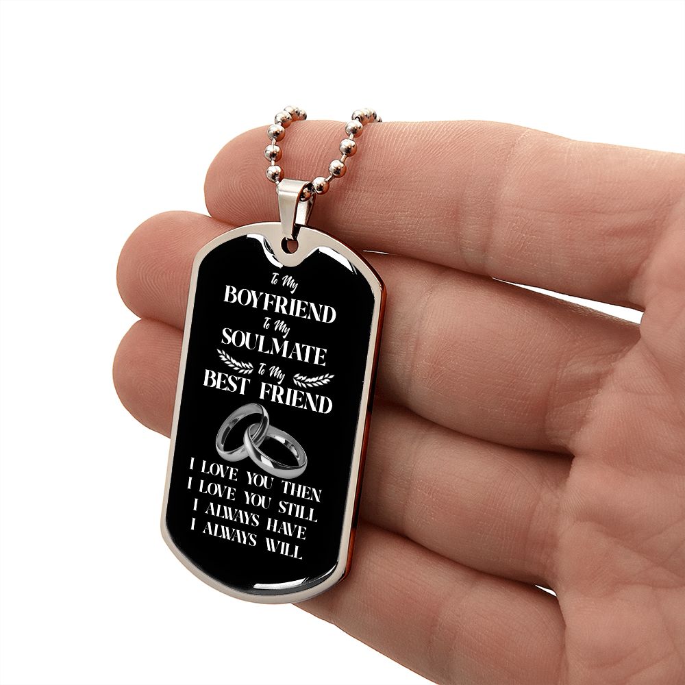 To My Boyfriend Soulmate Best Friend Dog Tag