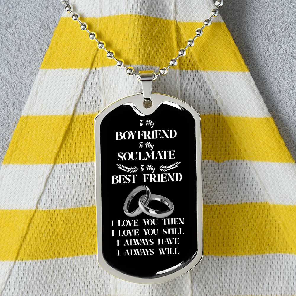 To My Boyfriend Soulmate Best Friend Dog Tag