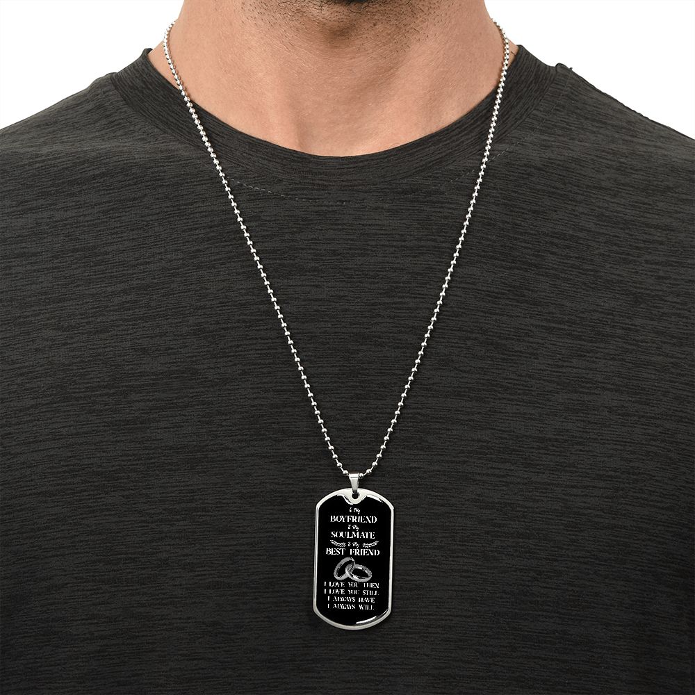 To My Boyfriend Soulmate Best Friend Dog Tag