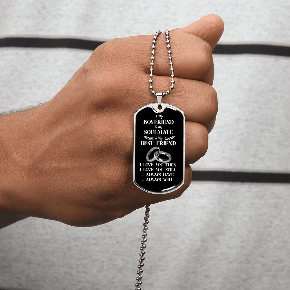 To My Boyfriend Soulmate Best Friend Dog Tag