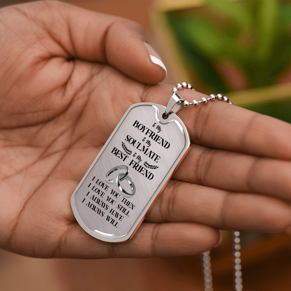 To My Boyfriend Soulmate Best Friend Dog Tag (White)