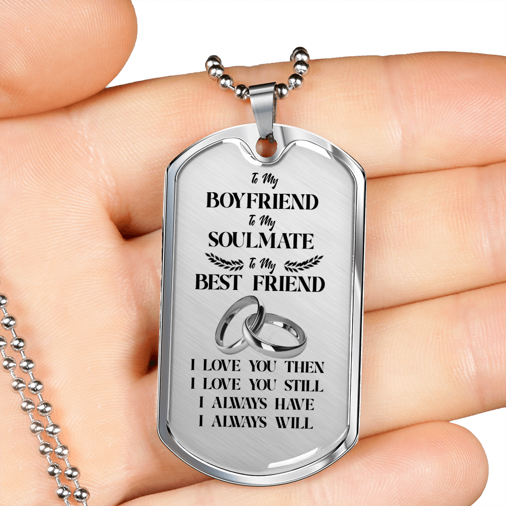 To My Boyfriend Soulmate Best Friend Dog Tag (White)