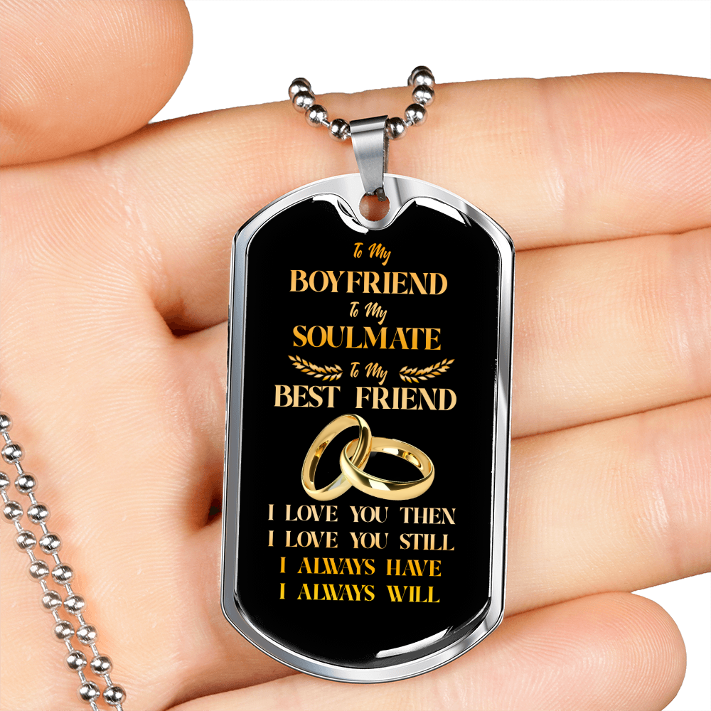 To My Boyfriend Soulmate Best Friend Dog Tag (Black&Gold)