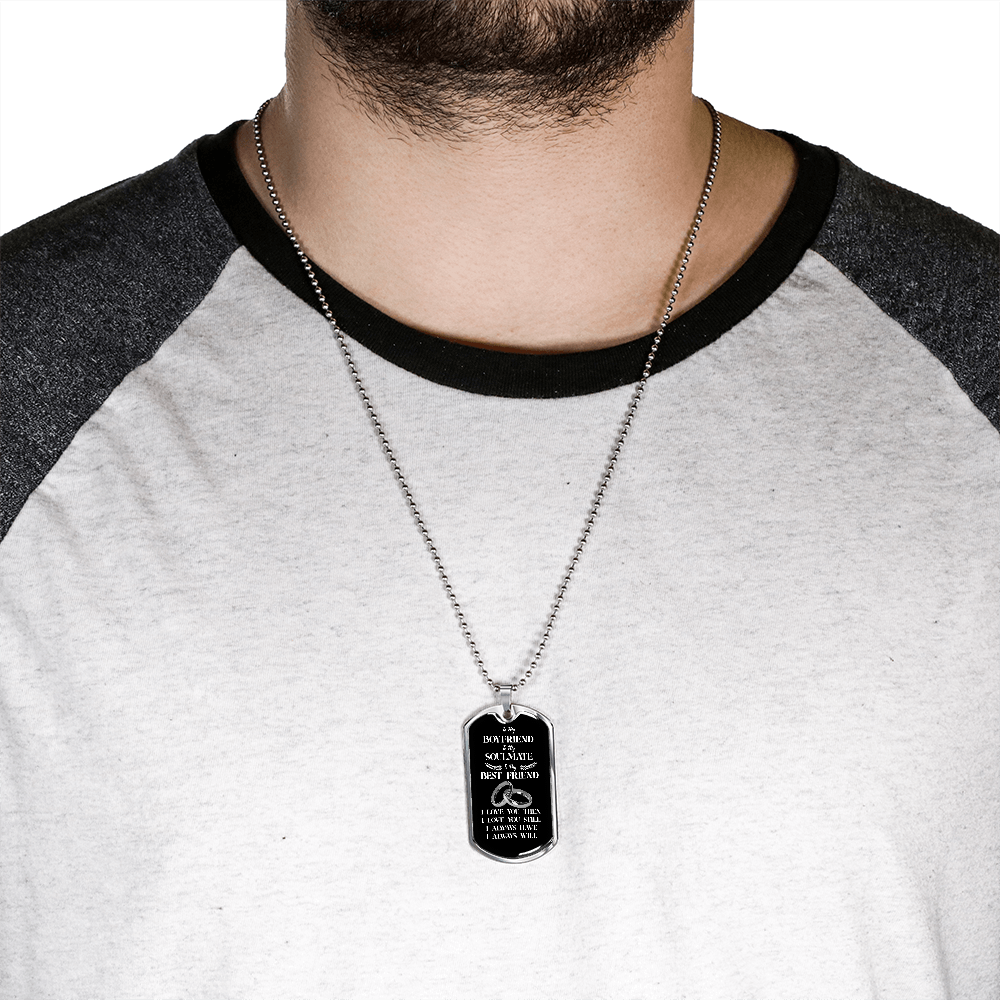 To My Boyfriend Soulmate Best Friend Dog Tag