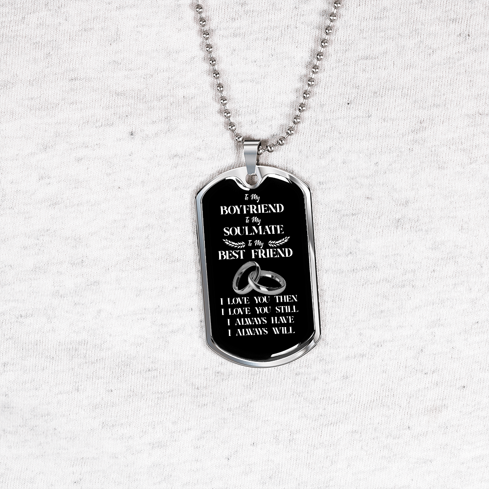 To My Boyfriend Soulmate Best Friend Dog Tag