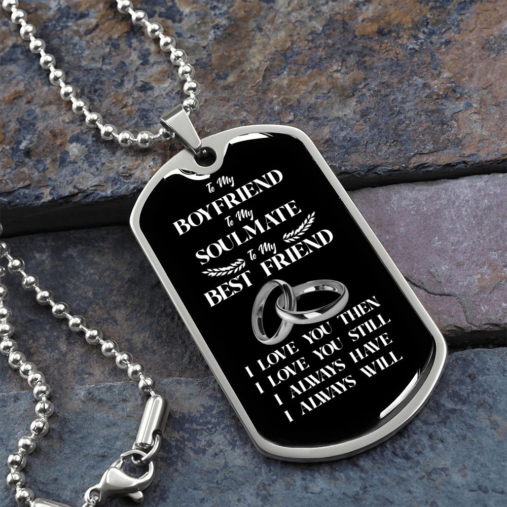 To My Boyfriend Soulmate Best Friend Dog Tag