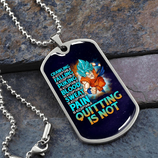 Pain Is Acceptable Quitting Is Not Dog Tag