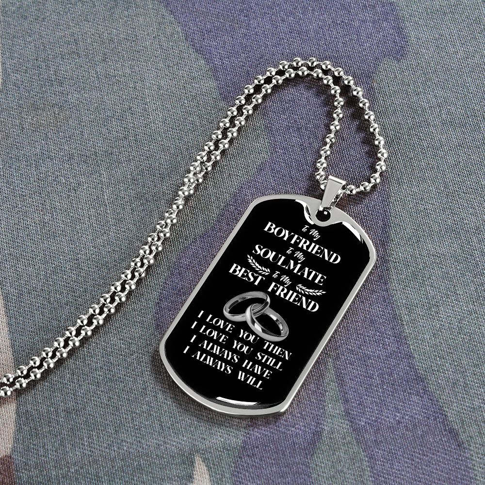 To My Boyfriend Soulmate Best Friend Dog Tag