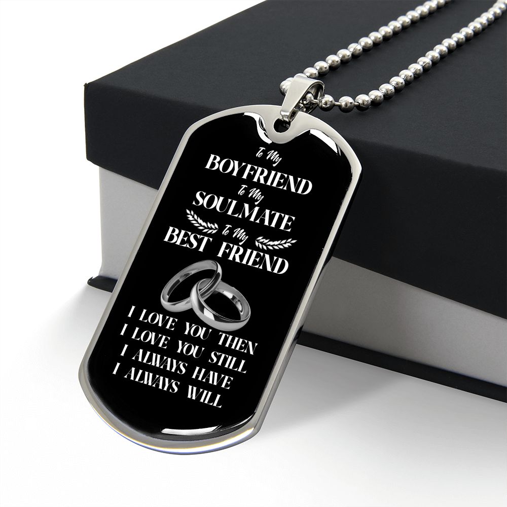 To My Boyfriend Soulmate Best Friend Dog Tag