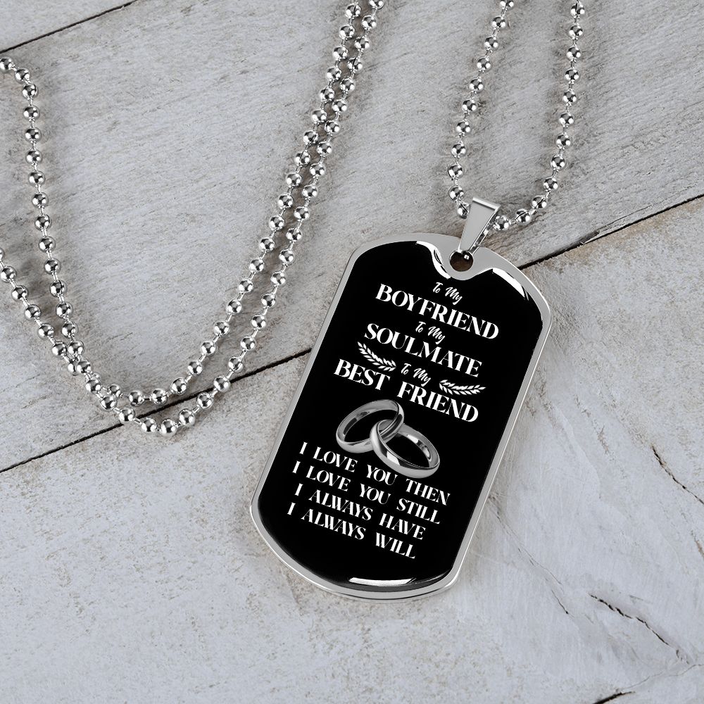 To My Boyfriend Soulmate Best Friend Dog Tag