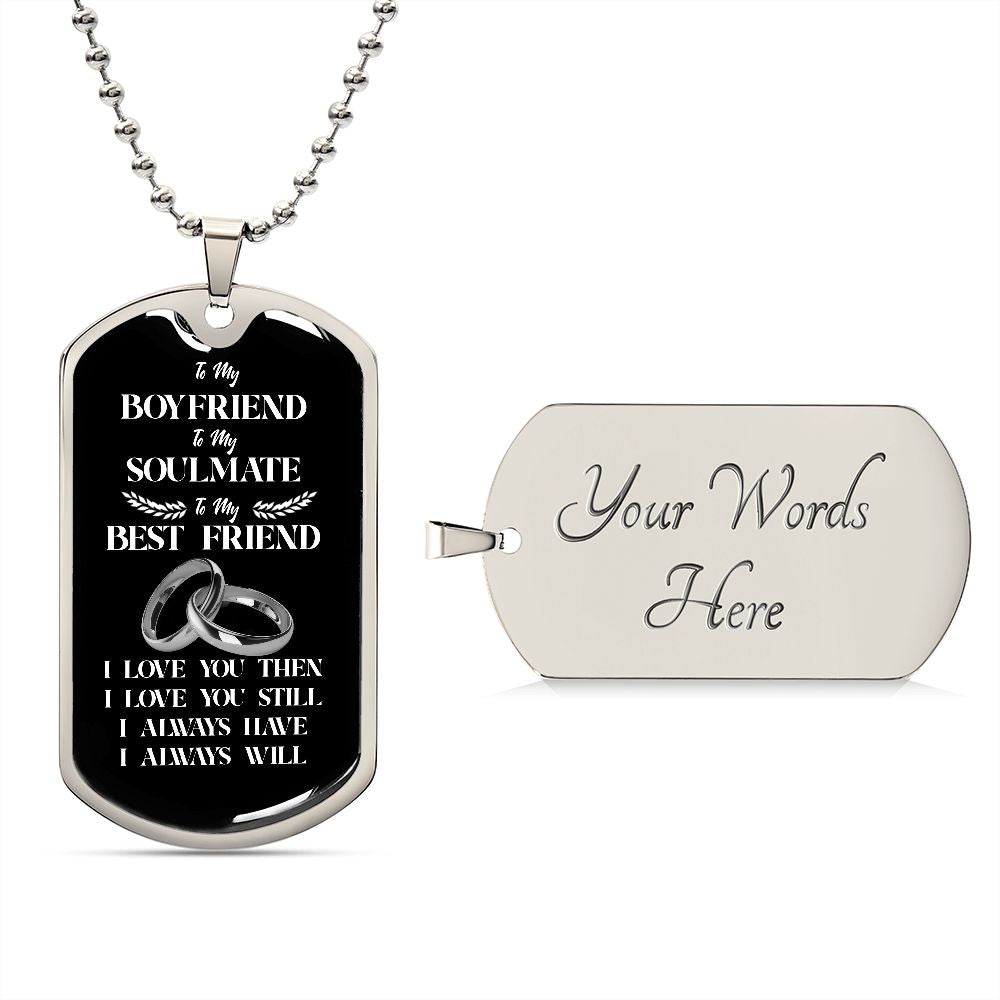To My Boyfriend Soulmate Best Friend Dog Tag