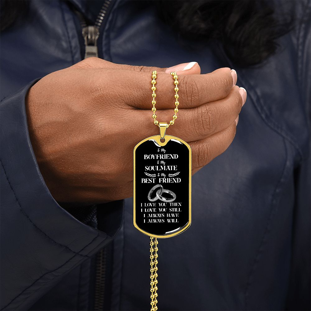 To My Boyfriend Soulmate Best Friend Dog Tag