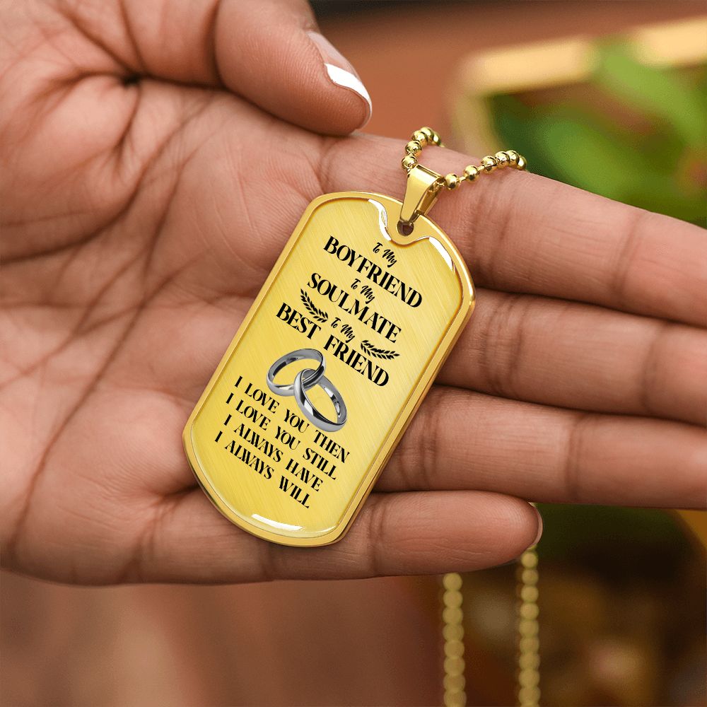To My Boyfriend Soulmate Best Friend Dog Tag (White)