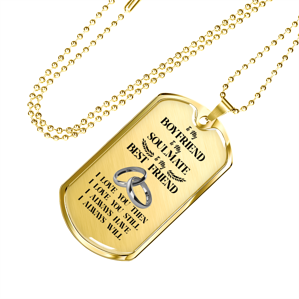 To My Boyfriend Soulmate Best Friend Dog Tag (White)