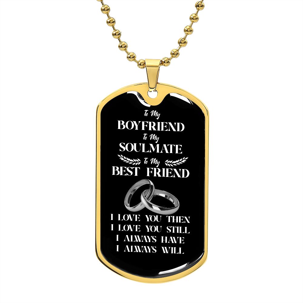 To My Boyfriend Soulmate Best Friend Dog Tag