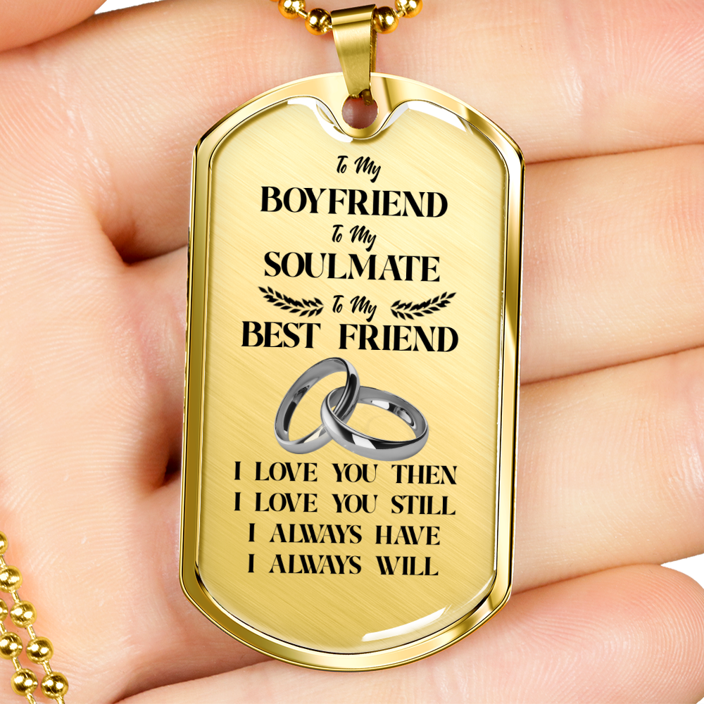 To My Boyfriend Soulmate Best Friend Dog Tag (White)