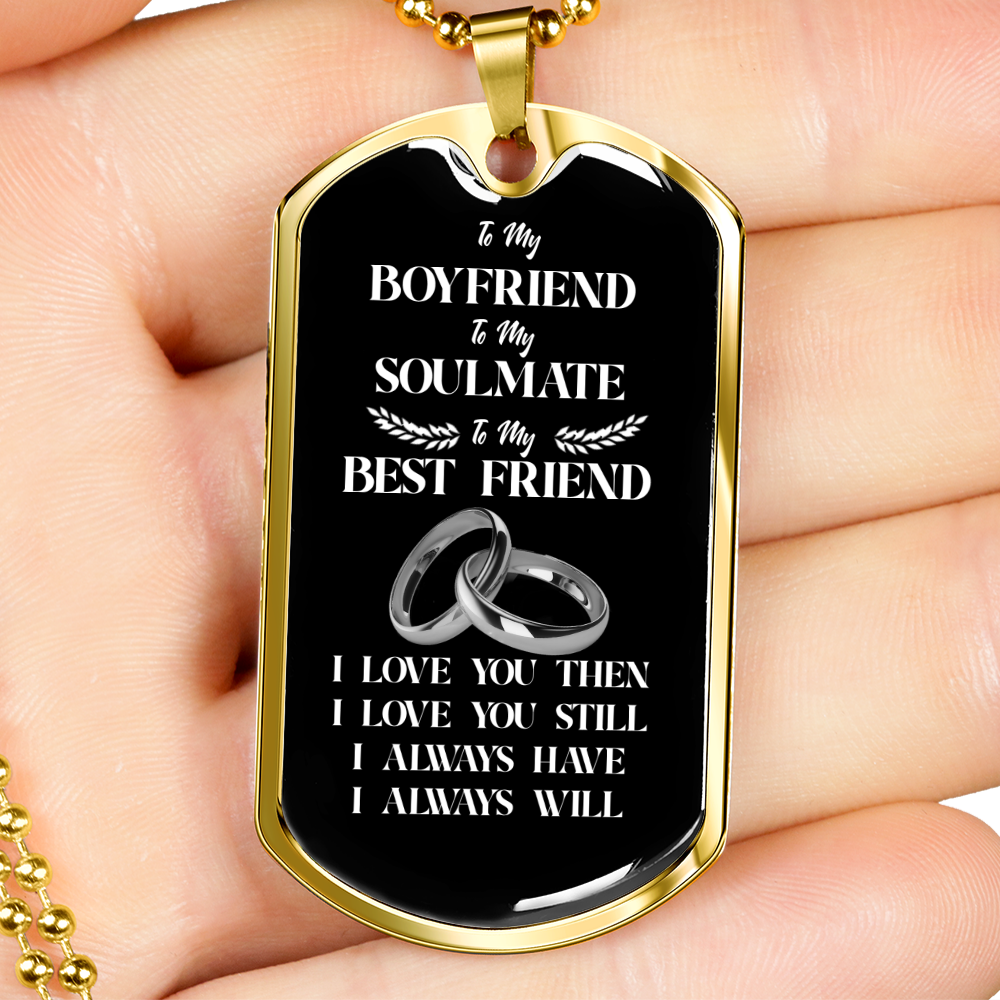 To My Boyfriend Soulmate Best Friend Dog Tag