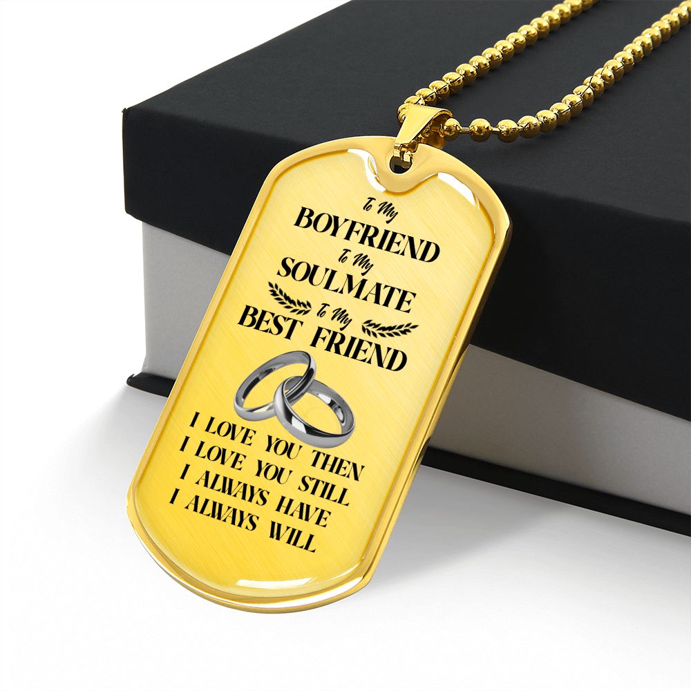 To My Boyfriend Soulmate Best Friend Dog Tag (White)