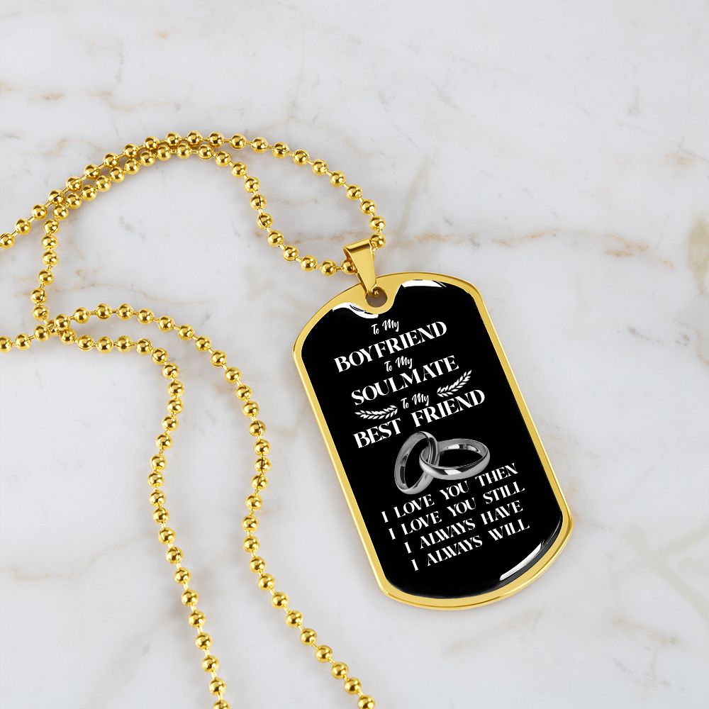 To My Boyfriend Soulmate Best Friend Dog Tag
