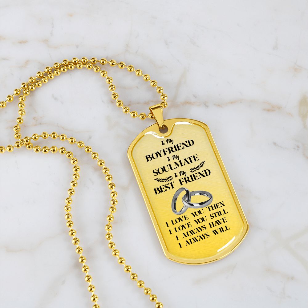 To My Boyfriend Soulmate Best Friend Dog Tag (White)
