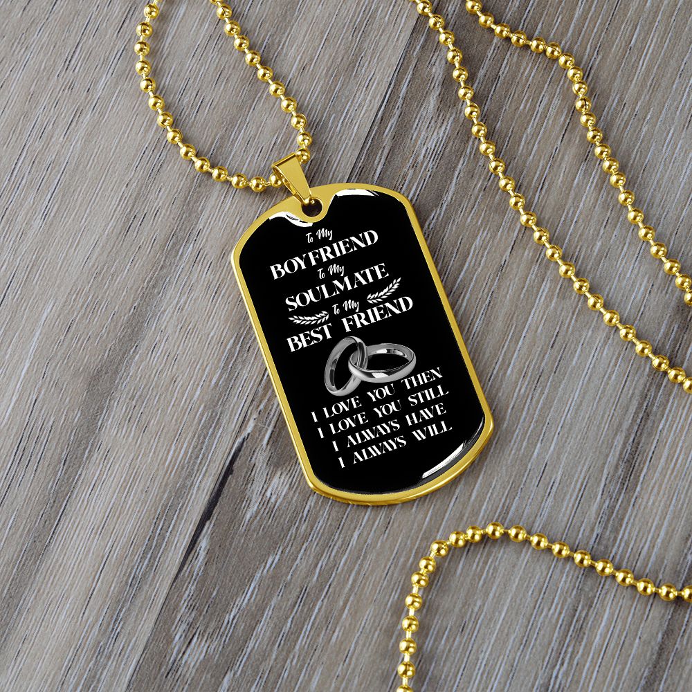 To My Boyfriend Soulmate Best Friend Dog Tag