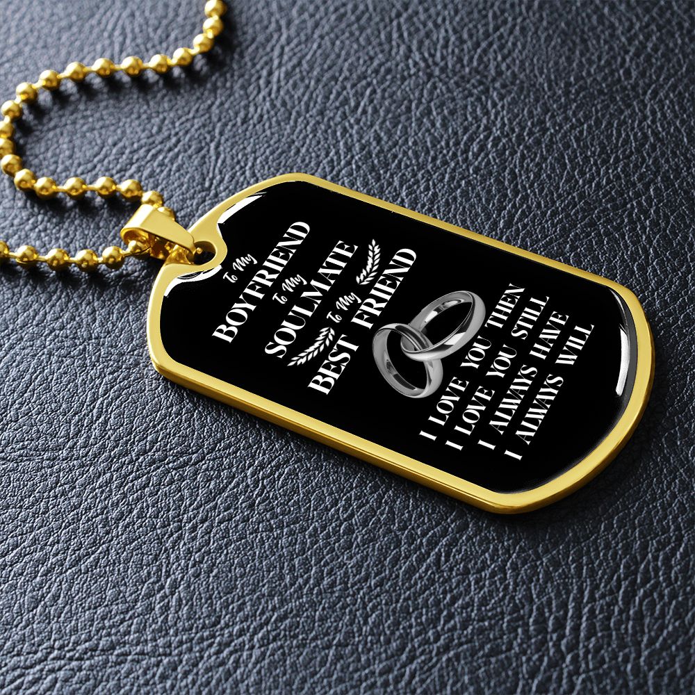 To My Boyfriend Soulmate Best Friend Dog Tag