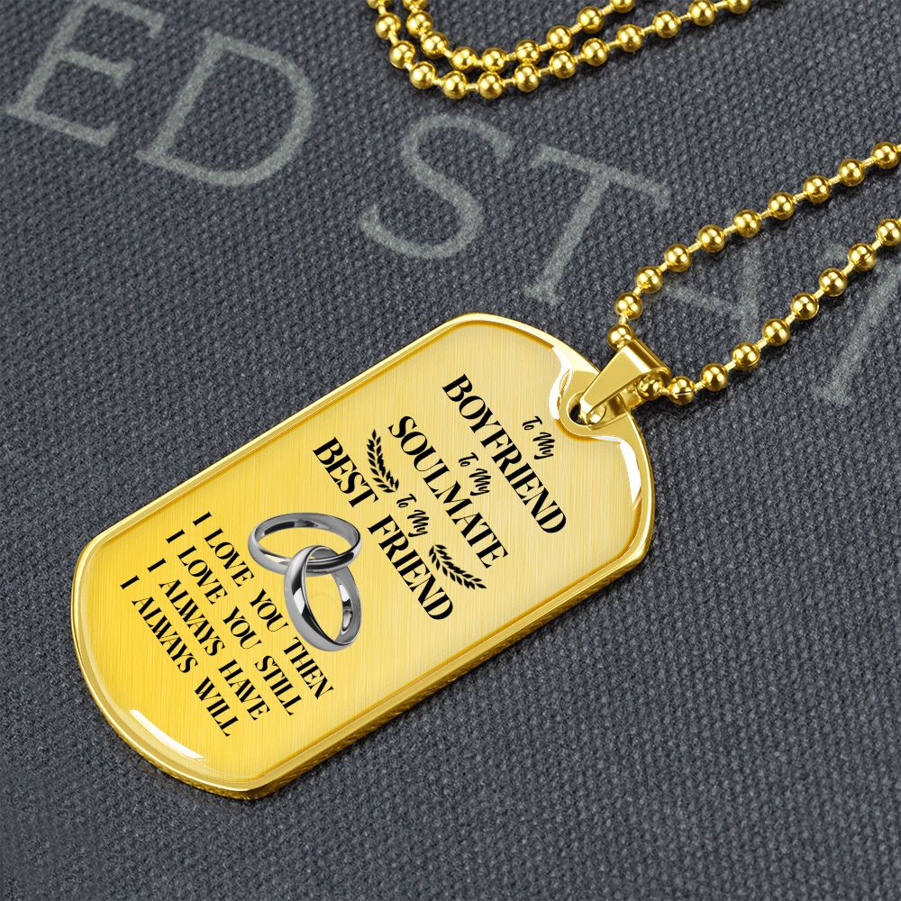 To My Boyfriend Soulmate Best Friend Dog Tag (White)
