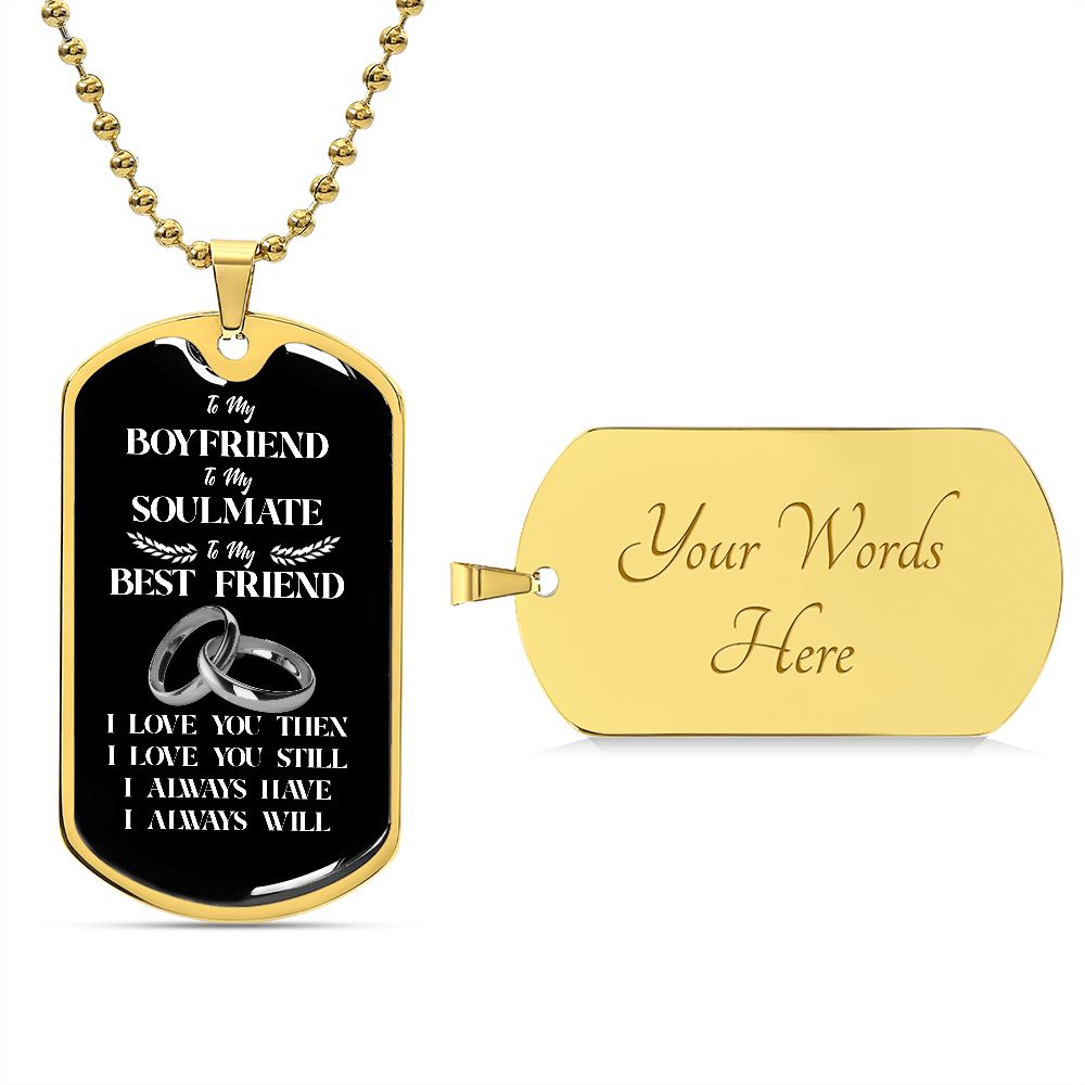 To My Boyfriend Soulmate Best Friend Dog Tag