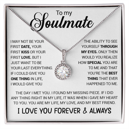 To My Soulmate | I May Not Be Your First Date (Eternal Hope Necklace)