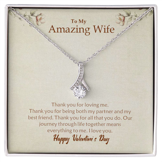To My Amazing Wife | Thank You for Loving Me (Valentine's Day)