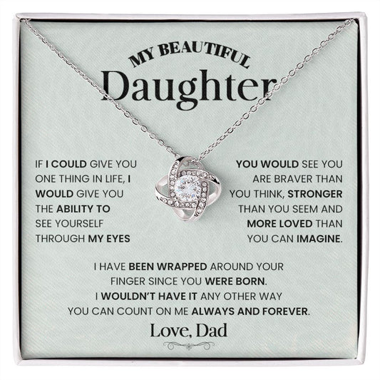 To My Beautiful Daughter | If I Could Give You One Thing In Life