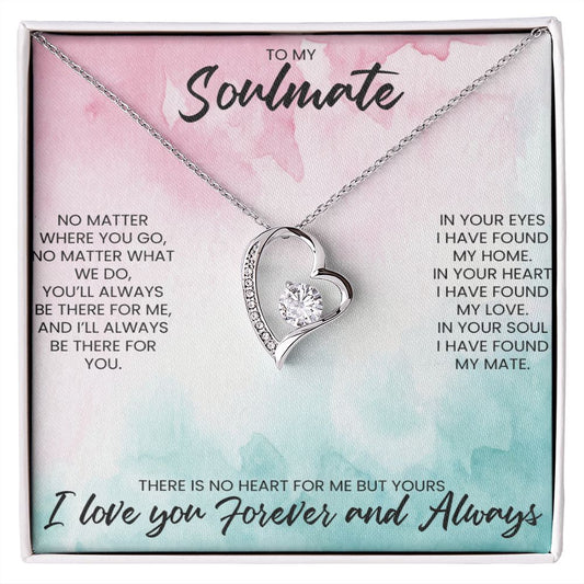 To My Soulmate | No Matter What We Do