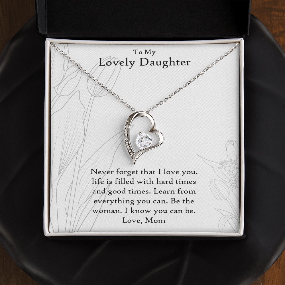 To My Lovely Daughter | Never Forget That I Love You
