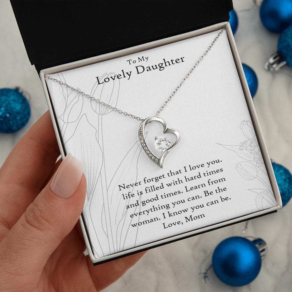 To My Lovely Daughter | Never Forget That I Love You