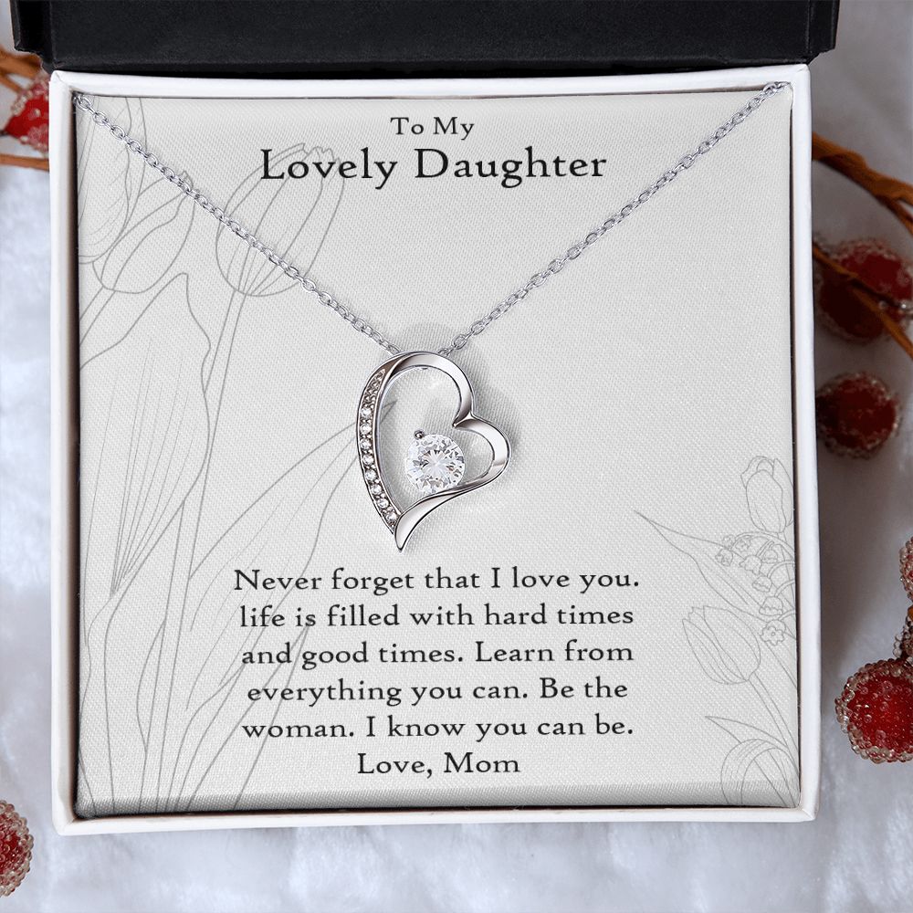 To My Lovely Daughter | Never Forget That I Love You