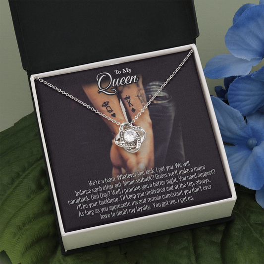 To My Queen | I Got Us ❤️👑(Love Knot Necklace)